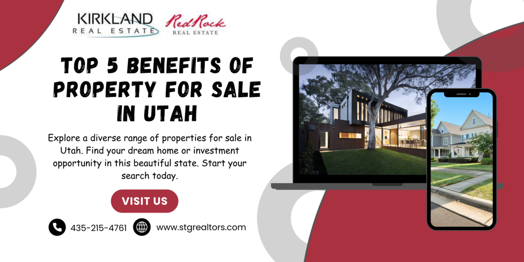 top 5 benefits of property for sale in utah