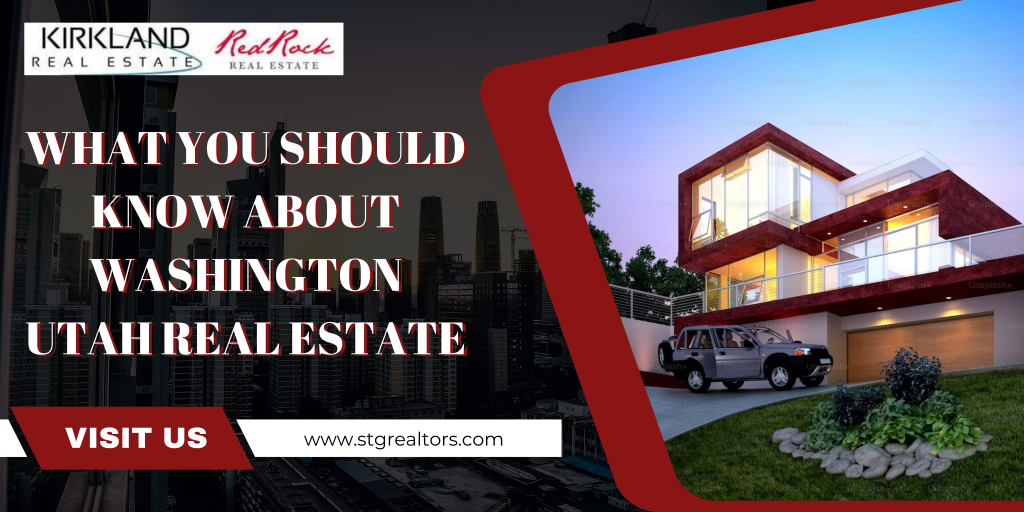 What You Should Know About Washington Utah Real Estate