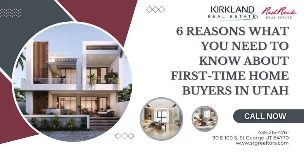 6 Reasons What You Need To Know About  First-time Home Buyers in Utah