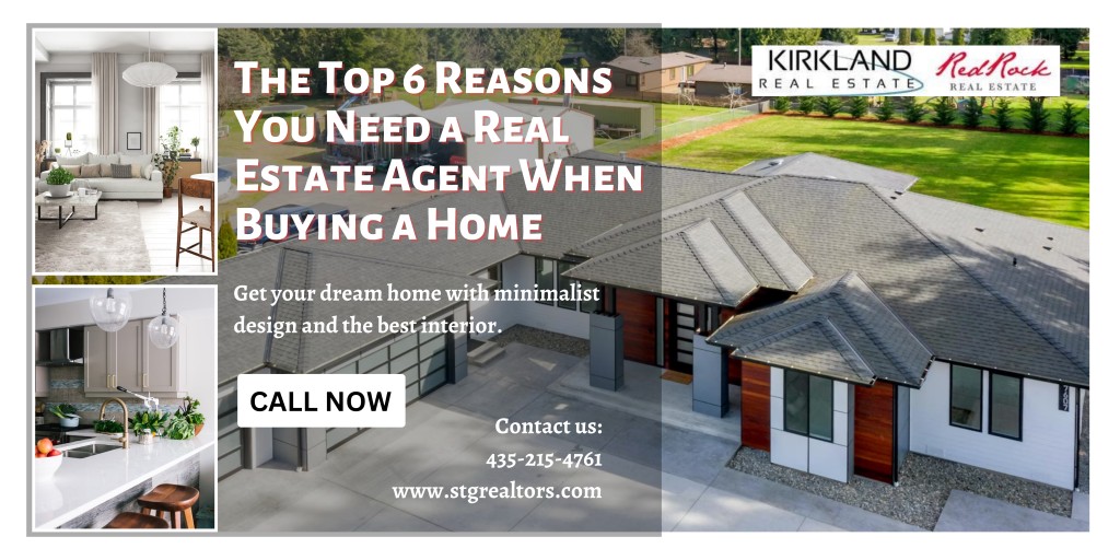 The Top 6 Reasons You Need a Real Estate Agent When Buying a Home