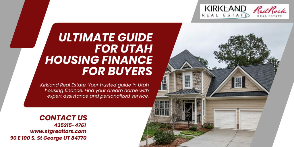 Ultimate Guide for Utah Housing Finance for Buyers